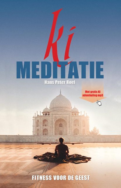 Ki meditatie, Hans Peter Roel - Paperback - 9789079677665