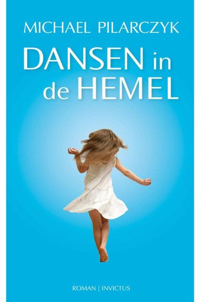 Dansen in de hemel, Michael Pilarczyk - Paperback - 9789079679201