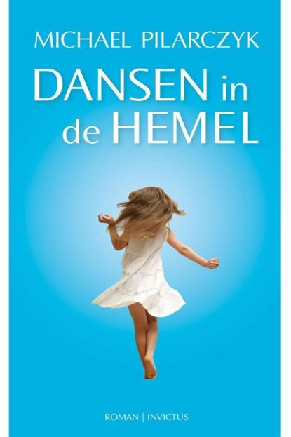 Dansen in de hemel, Michael Pilarczyk - Ebook - 9789079679324