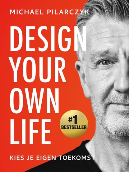 Design Your Own Life, Michael Pilarczyk - Paperback - 9789079679683