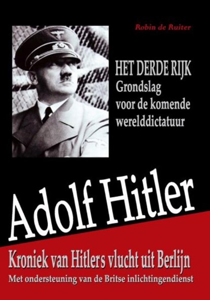 Adolf Hitler / Verborgen feiten, RUITER, Robin de - Paperback - 9789079680115