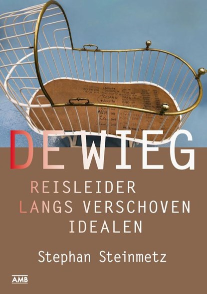 De Wieg, Stephan Steinmetz - Paperback - 9789079700899
