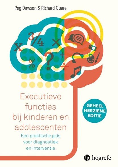 Executieve functies bij kinderen en adolescenten, Peg Dawson ; Richard Guare - Paperback - 9789079729005