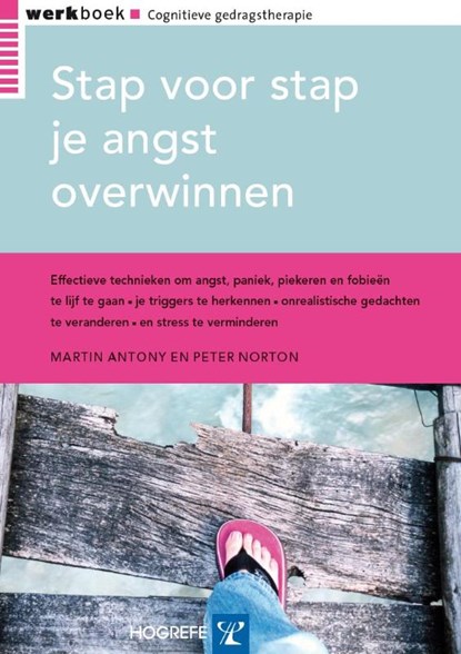 Stap voor stap je angst overwinnen, M. Antony ; P. Norton - Paperback - 9789079729081