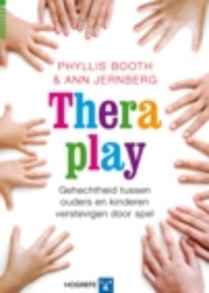 Theraplay, Phyllis Booth ; Ann Jernberg - Paperback - 9789079729326
