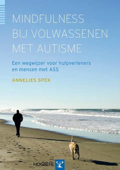 Mindfulness bij volwassenen met autisme, Annelies Spek - Paperback - 9789079729333