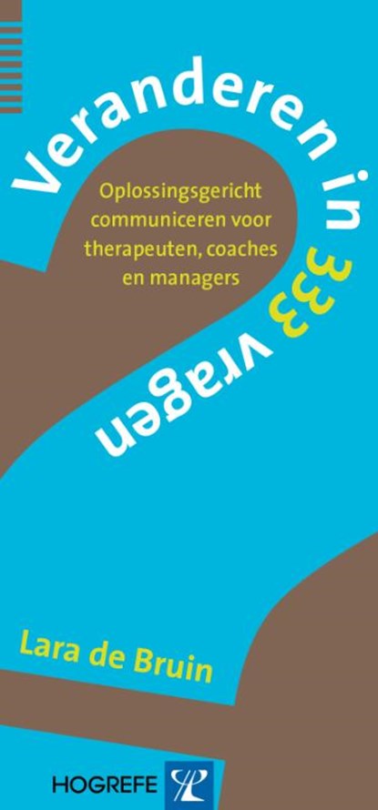 Veranderen in 333 vragen, Lara de Bruin - Paperback - 9789079729357