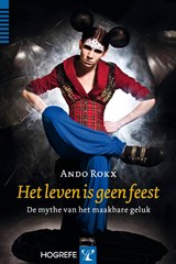 Het leven is geen feest - Ando Rokx - 9789079729425