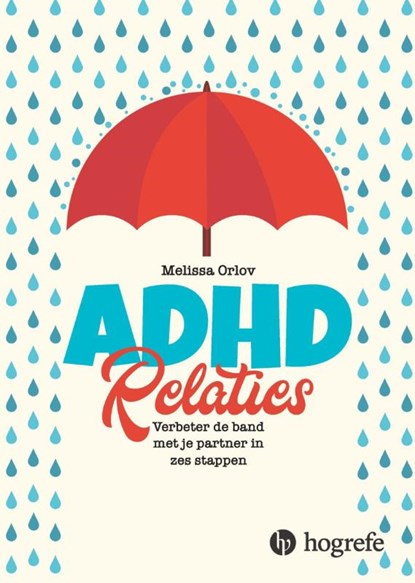 ADHD relaties, Melissa Orlov - Paperback - 9789079729463