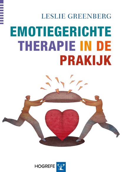 Emotiegerichte therapie in de praktijk, Leslie Greenberg - Paperback - 9789079729470