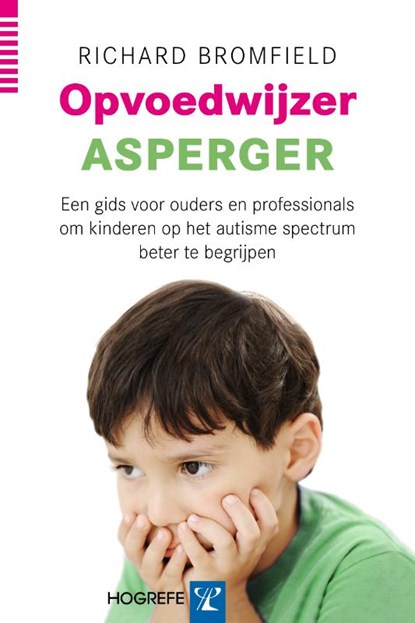 Opvoedwijzer Asperger, Richard Bromfield - Paperback - 9789079729500