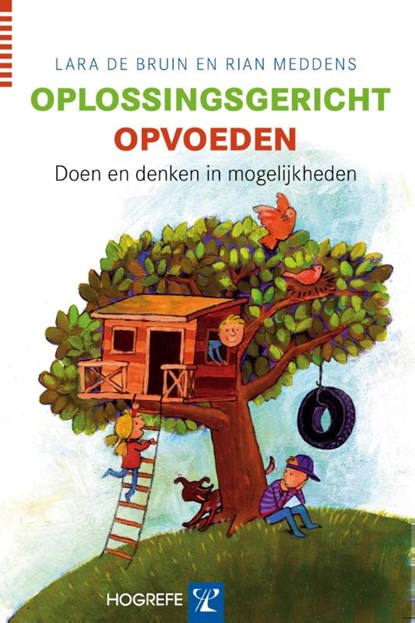 Oplossingsgericht opvoeden, Lara de Bruin ; Rian Meddens - Paperback - 9789079729708