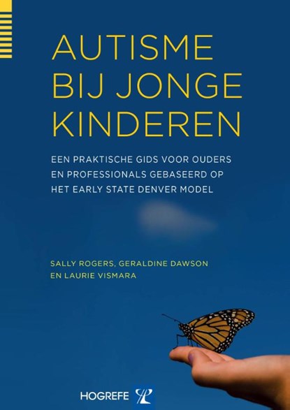 Autisme bij jonge kinderen, Sally Rogers ; Geraldine Dawson ; Laurie Vismara - Paperback - 9789079729722