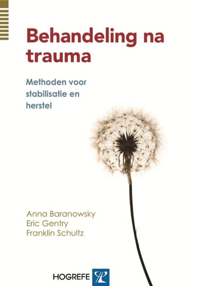 Behandel na trauma, Anna B. Baranowsky ; J. Eric Gentry ; D. Franklin Schultz - Paperback - 9789079729821