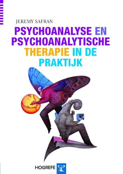 Psychoanalyse en psychoanalytische therapie in de praktijk, Jeremy Safran - Paperback - 9789079729890