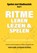 Ritme leren lezen en spelen, Jacco Lamfers ; Iebele Abel - Paperback - 9789079735273