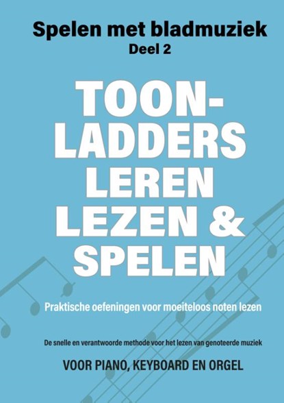 Toonladders leren lezen en spelen, Jacco Lamfers ; Iebele Abel - Paperback - 9789079735402