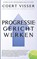 Progressiegericht werken, Coert Visser - Gebonden - 9789079750009