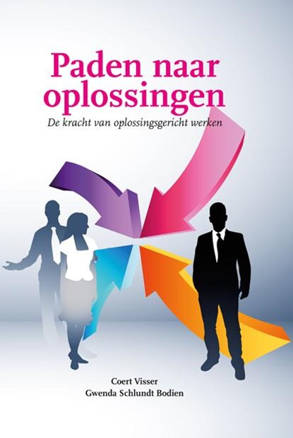 Paden naar oplossingen, Coert Visser ; Gwenda Schlundt Bodien - Gebonden - 9789079750016