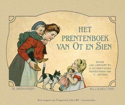 Het Prentenboek van Ot en Sien, Jan Ligthart ; H. Scheepstra - Gebonden - 9789079758074