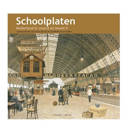 Schoolplaten, Nederland in woord en beeld, Frank van Dulmen - Paperback - 9789079758937