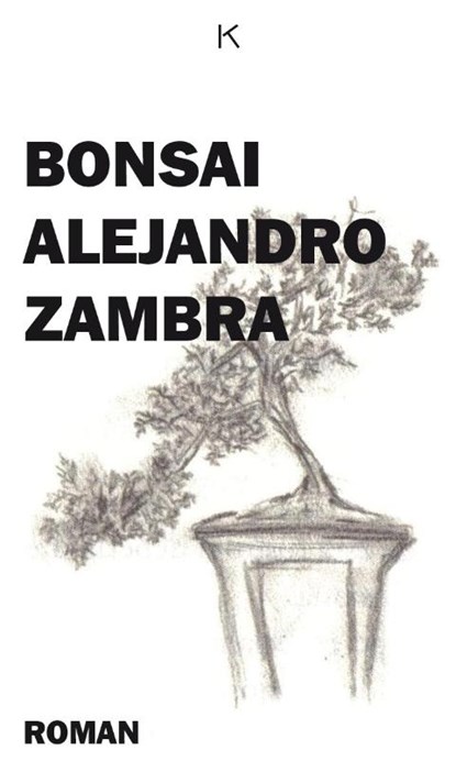 Bonsai, Alejandro Zambra - Paperback - 9789079770014