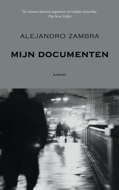Mijn documenten, Alejandro Zambra - Paperback - 9789079770182