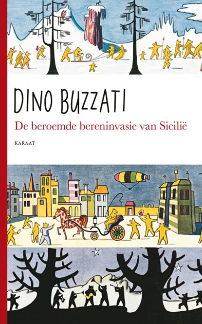 De beroemde bereninvasie van Sicilië, Dino Buzzati - Gebonden - 9789079770250