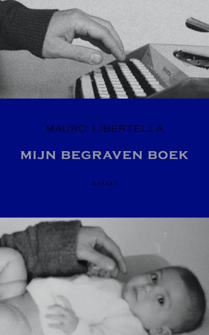 Mijn begraven boek, Mauro Libertella - Paperback - 9789079770342
