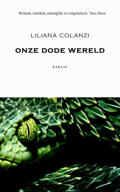 Onze dode wereld, Liliana Colanzi - Paperback - 9789079770380