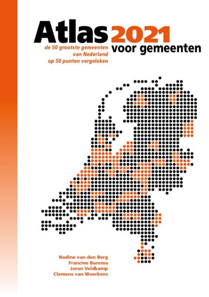 Atlas voor gemeenten 2021, Clemens Van Woerkens ; Francine Burema ; Nadine van den Berg ; Joran Veldkamp - Paperback - 9789079812363