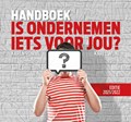 Handboek is ondernemen iets voor jou? 2021-2022 | Karen Romme ; Karel Wijne | 