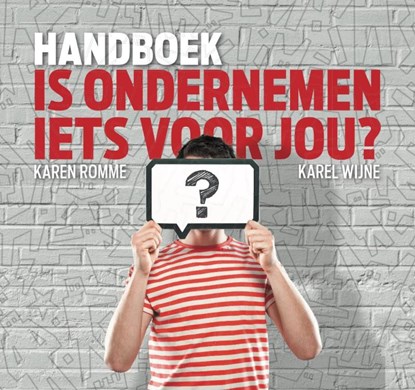 Handboek Is ondernemen iets voor jou?, Karen Romme ; Karel Wijne - Paperback - 9789079826377