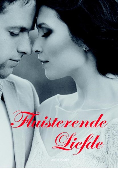 Fluisterende liefde, Saskia Schouten - Paperback - 9789079859535