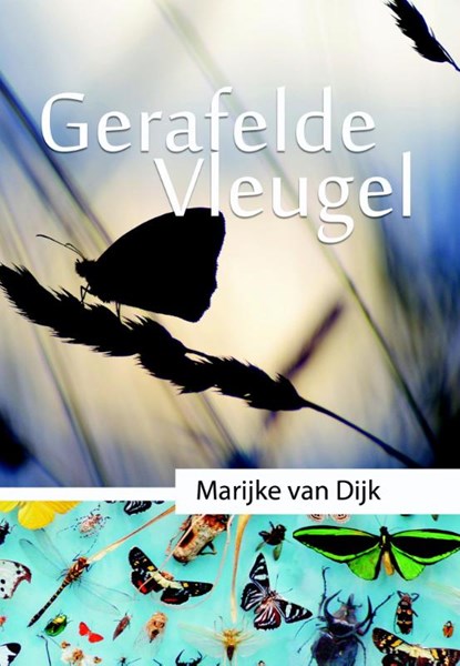 Gerafelde vleugel, Marijke van Dijk - Paperback - 9789079859597