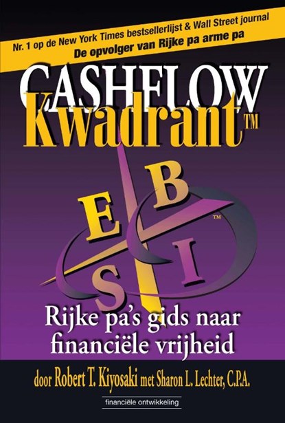 Cashflow kwadrant, R.T. Kiyosaki ; S. Lechter - Paperback - 9789079872060