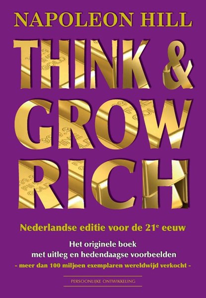 Think & Grow Rich Nederlandse editie voor de 21e eeuw, Napoleon Hill - Gebonden - 9789079872213