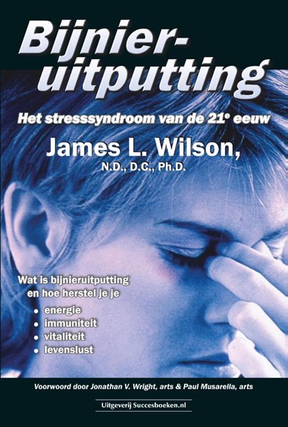 Bijnieruitputting, James L. Wilson - Paperback - 9789079872251