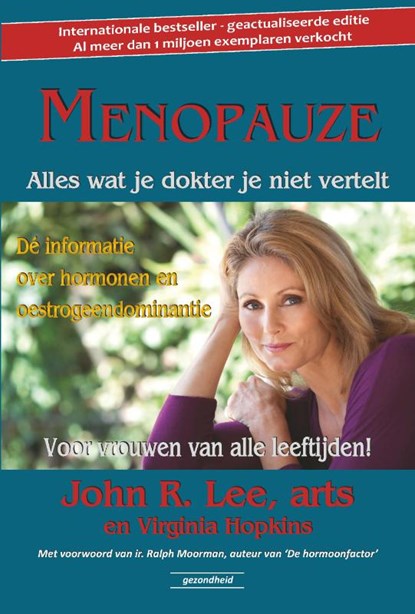 Menopauze, John R. Lee ; Virginia Hopkins - Paperback - 9789079872329