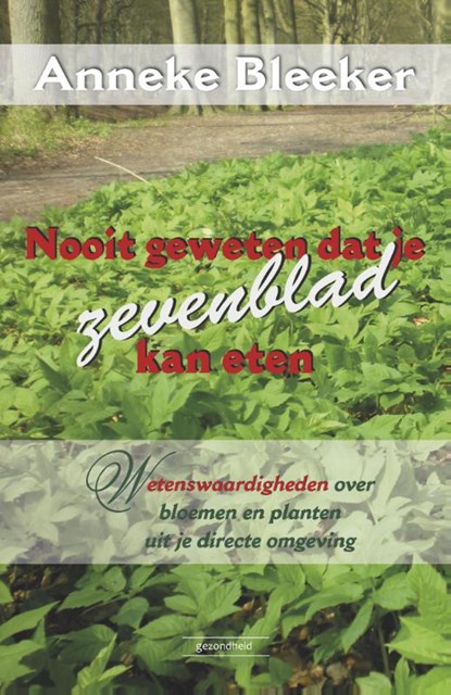 Nooit geweten dat je dit ook kan eten, Anneke Bleeker - Paperback - 9789079872381