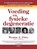 Voeding en fysieke degeneratie, Weston A. Price - Gebonden - 9789079872428
