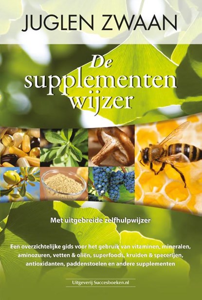 De supplementenwijzer, Juglen Zwaan - Paperback - 9789079872695