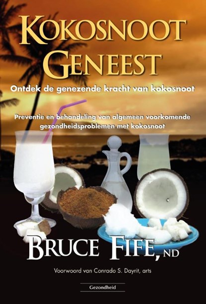Kokosnoot geneest, Bruce Fife - Paperback - 9789079872824