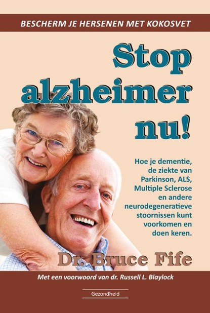 Stop Alzheimer nu, Bruce Fife - Paperback - 9789079872893