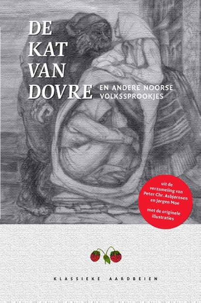 De kat van Dovre, Peter Chr. Asbjornsen ; Jorgen Moe ; Janke Klok - Paperback - 9789079873005