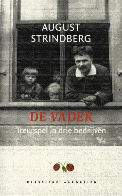 De vader, August Strindberg ; Petra Broomans - Paperback - 9789079873067