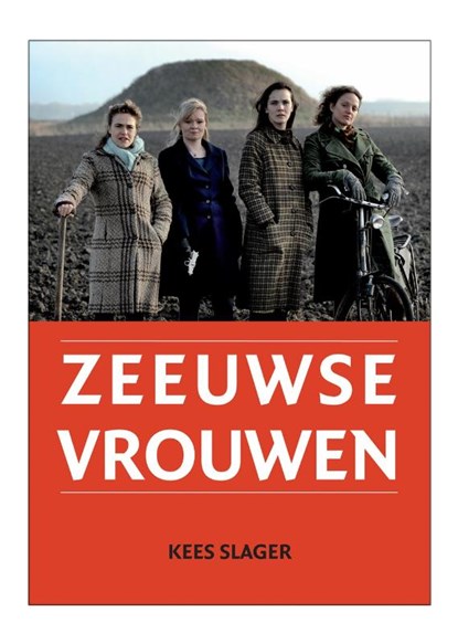 Zeeuwse Vrouwen, Kees Slager - Paperback - 9789079875023