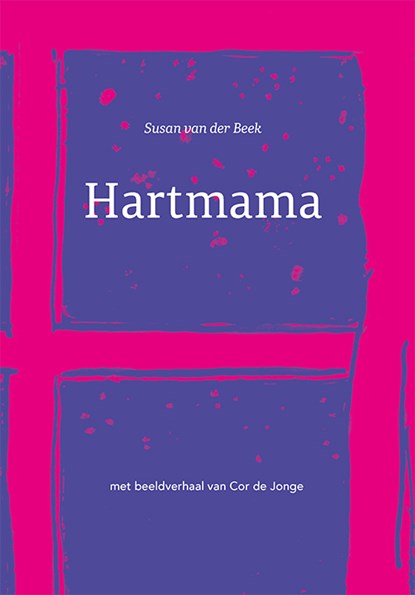 Hartmama, Susan van der Beek - Paperback - 9789079875856
