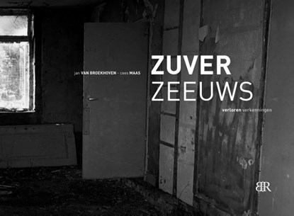 Zuver Zeeuws, Jan van Broekhoven ; Cees Maas - Gebonden - 9789079875894