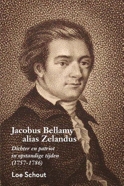 Jacobus Bellamy alias Zelandus, Loe Schout - Paperback - 9789079875917